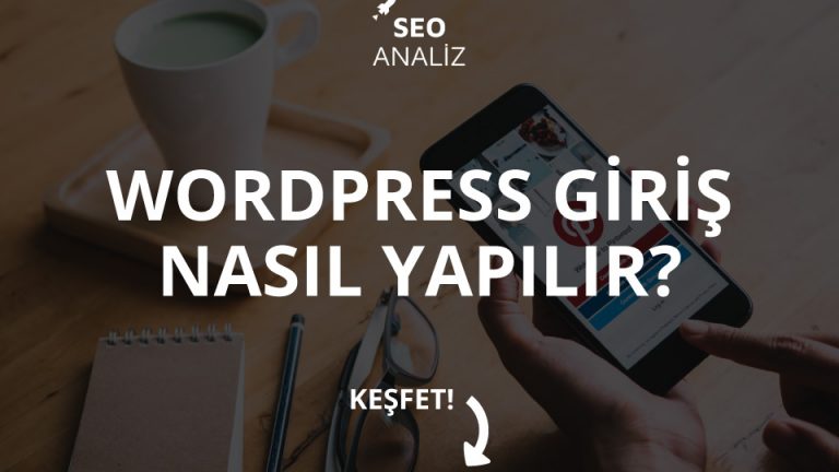 Wordpress Giriş Nasıl Yapılır?