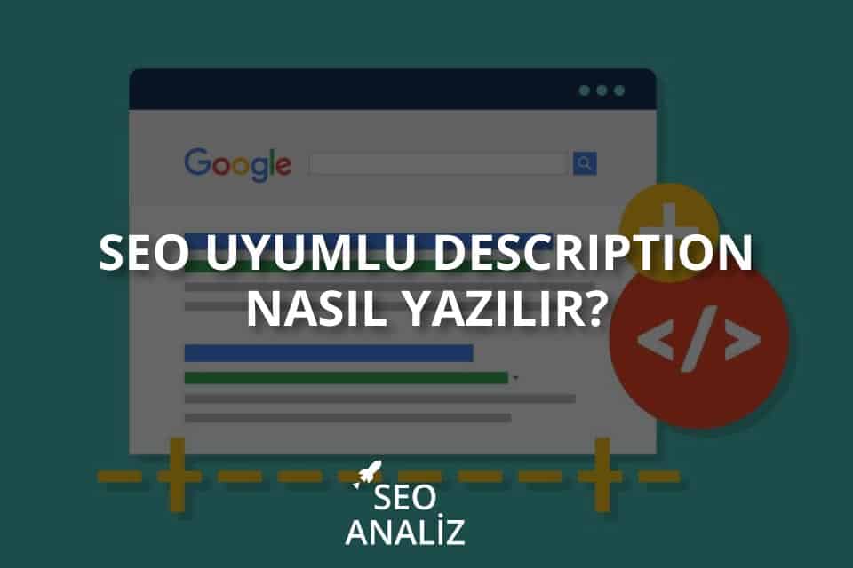 seo uyumlu description nasil yazilir seoanaliz org